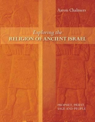 Exploring The Religion Of Ancient Israel - Re-vived