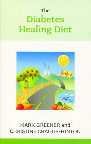 The Diabetes Healing Diet - Re-vived