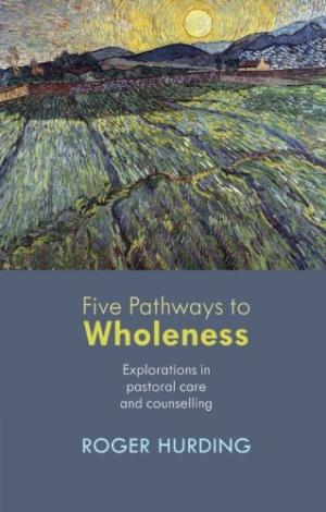 Five Pathways To Wholeness - Re-vived