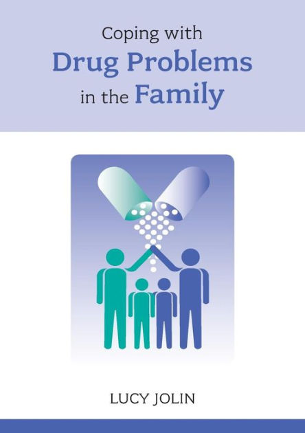 Coping With Drug Problems In The Family - Re-vived