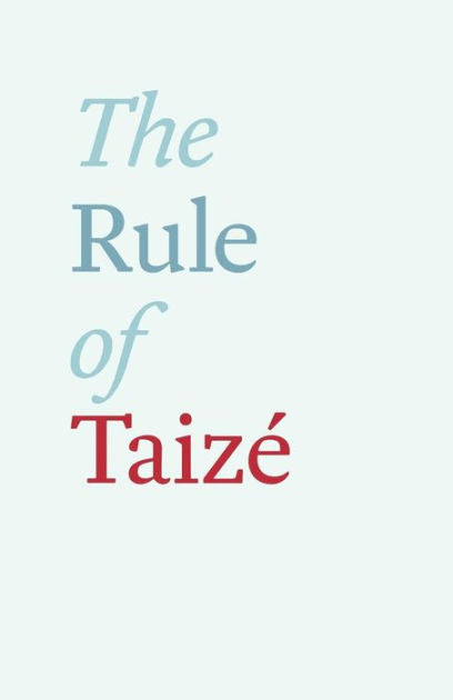 The Rule Of Taize - Re-vived