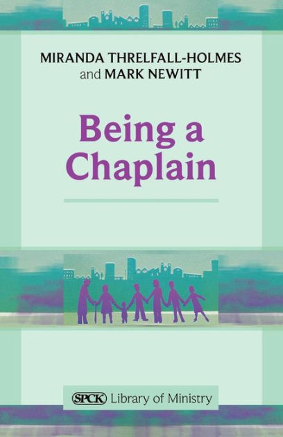 Being a Chaplain - Re-vived