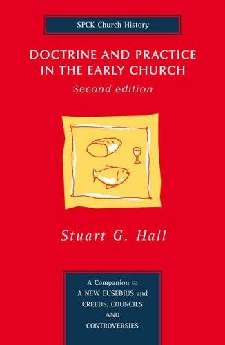 Doctrine And Practice In The Early Church - Re-vived