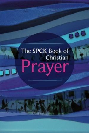 The Spck Book Of Christian Prayer - Re-vived