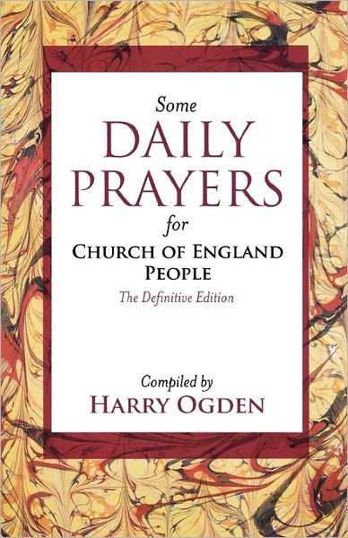 Some Daily Prayers For Church Of England People - Re-vived