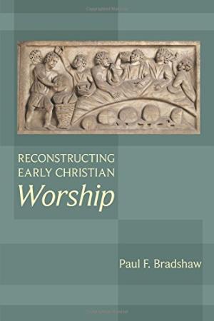 Reconstructing Early Christian Worship - Re-vived