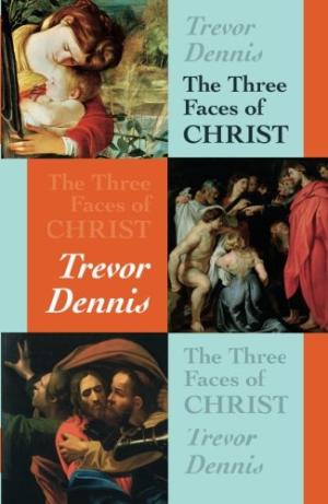 The Three Faces Of Christ - Re-vived
