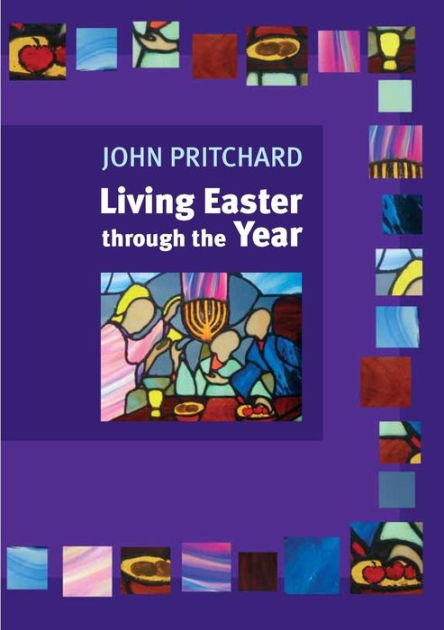 Living Easter Through The Year - Re-vived