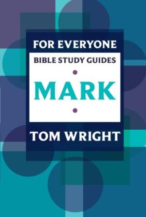 Mark For Everyone Bible Study Guide - Re-vived