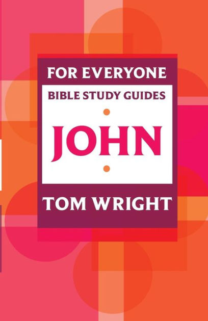 John For Everyone Bible Study Guide - Re-vived