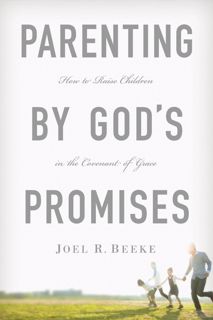 Parenting by God's Promises - Re-vived