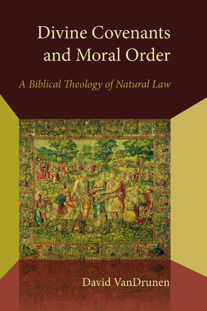 Divine Covenants & Moral Order - Re-vived