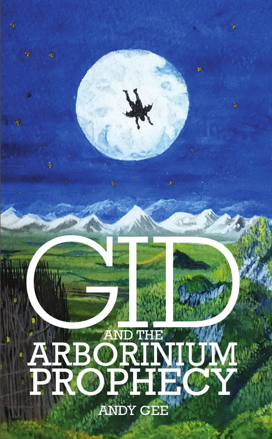 Gid And The Arborinium Prophecy - Re-vived