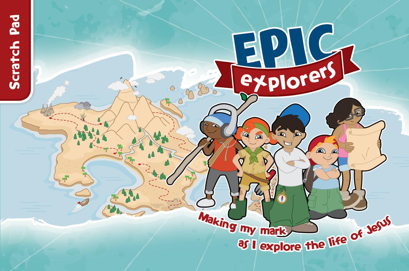 Epic Explorers Scratch Pad - Re-vived