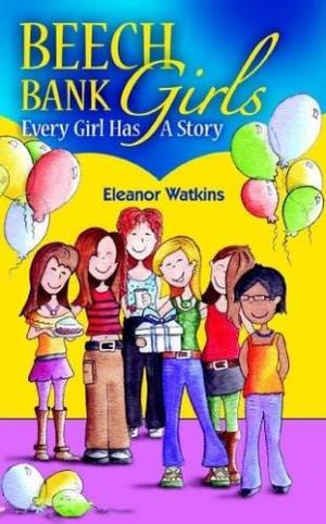 Beech Bank Girls: Every Girl Has A Story - Re-vived