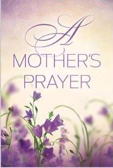 A Mother'S Prayer - Re-vived
