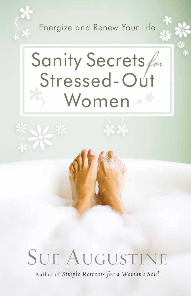Sanity Secrets For Stressed-Out Women - Re-vived