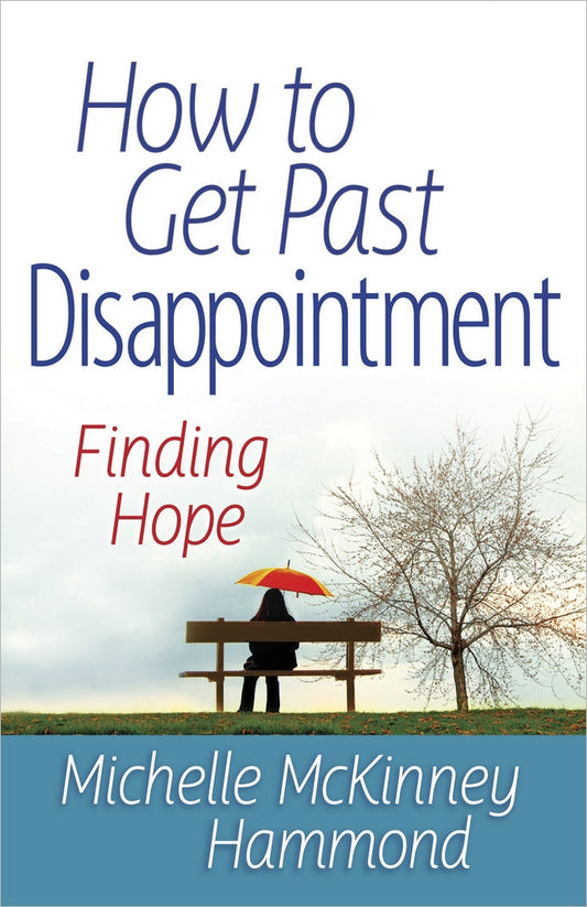 How To Get Past Disappointment - Re-vived