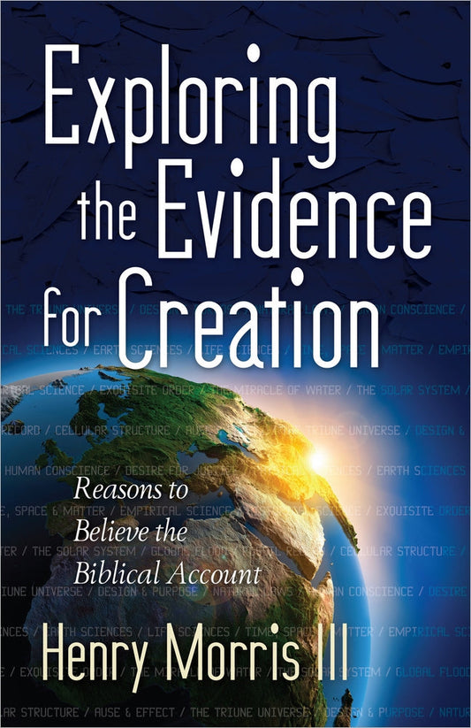 Exploring The Evidence For Creatioin - Re-vived