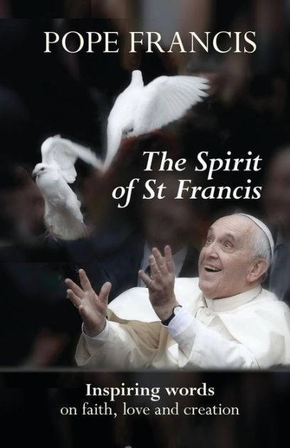 The Spirit Of St Francis - Re-vived