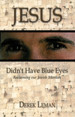 Jesus Didn't Have Blue Eyes - Re-vived