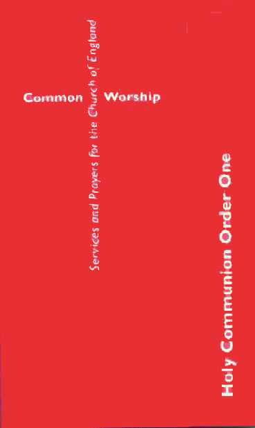 Common Worship: Holy Communion Order One - Re-vived