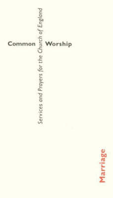 Common Worship: Marriage - New Edition - Re-vived