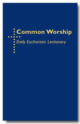 Common Worship: Daily Eucharistic Lectionary - Re-vived