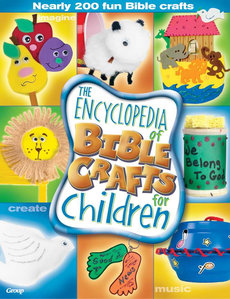 Encyclopedia Of Bible Crafts For Children - Re-vived