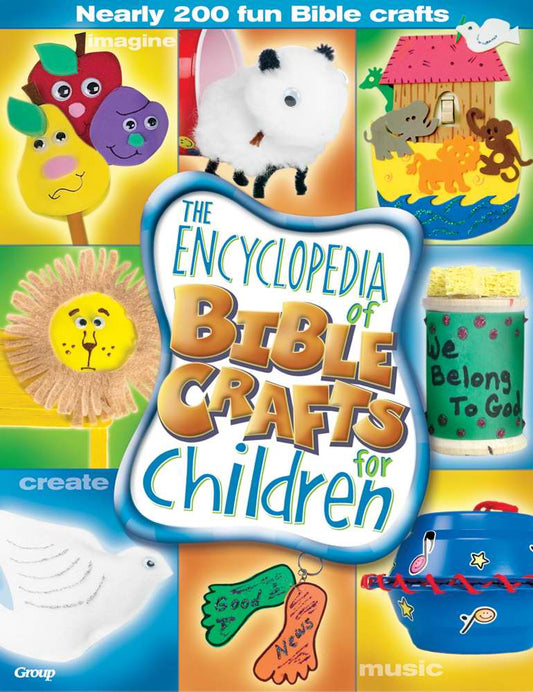 Encyclopedia Of Bible Crafts For Children - Re-vived