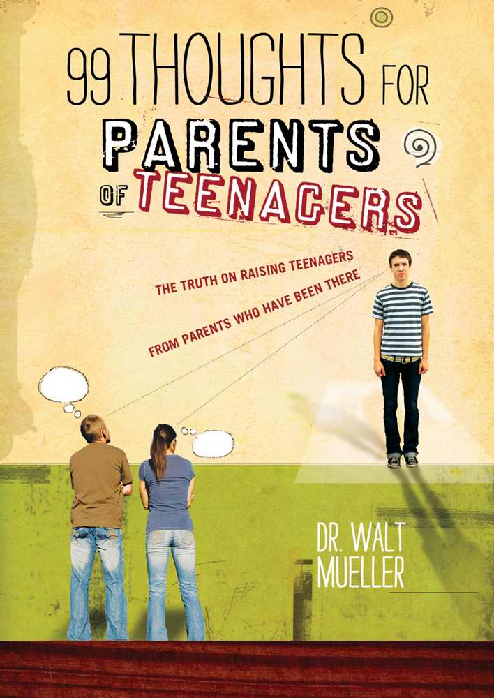 99 Thoughts For Parents Of Teenagers - Re-vived