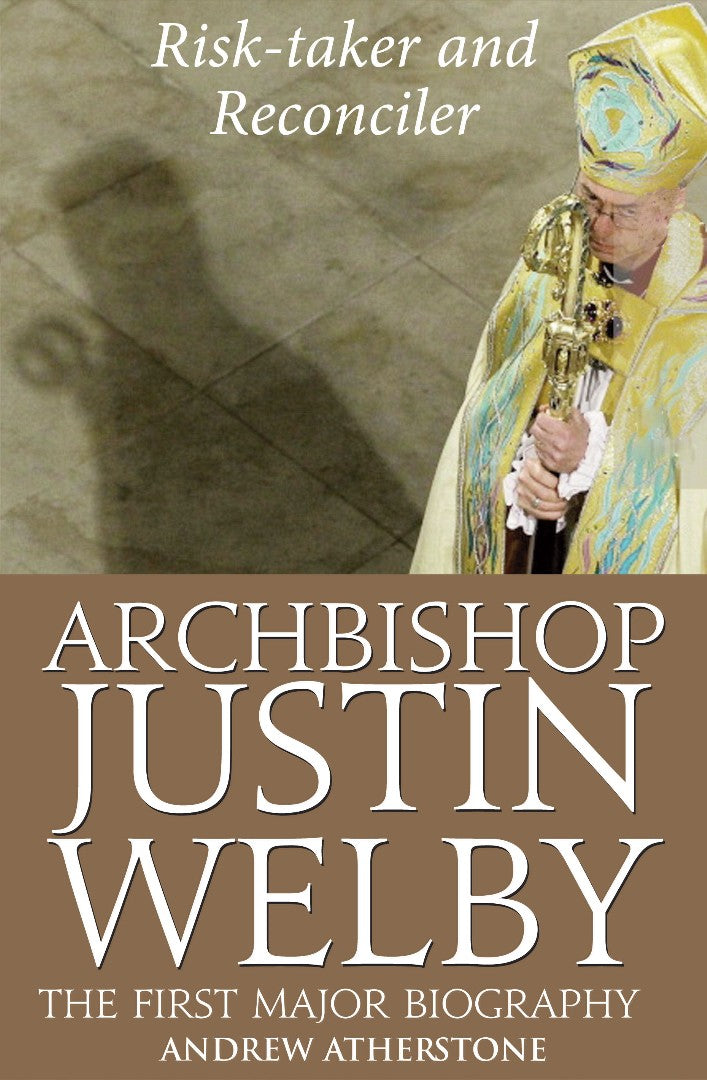 Archbishop Justin Welby: Risktaker and Reconciler - Re-vived
