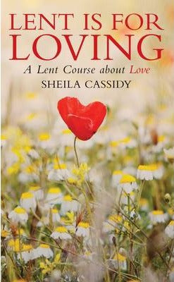 Lent Is For Loving - Re-vived