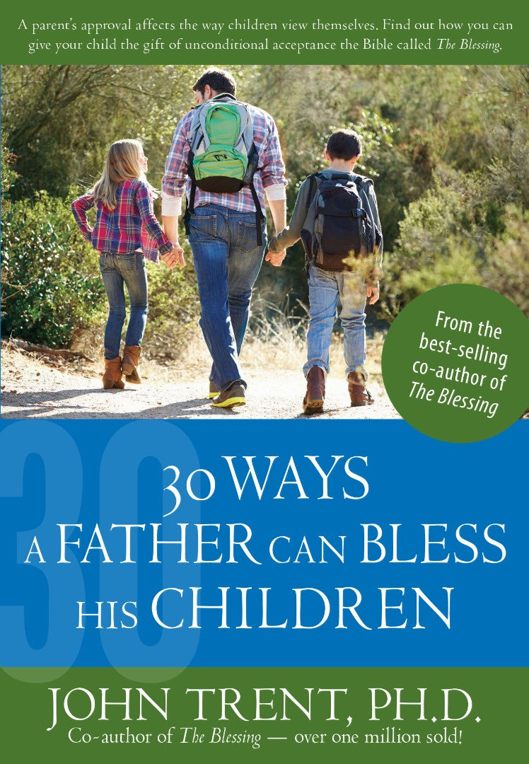 30 Ways a Father Can Bless His Children - Re-vived