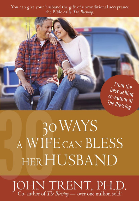 30 Ways a Wife Can Bless Her Husband - Re-vived