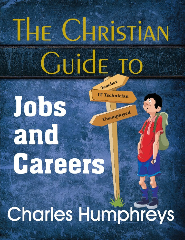 Christian Guide To Jobs And Careers - Re-vived