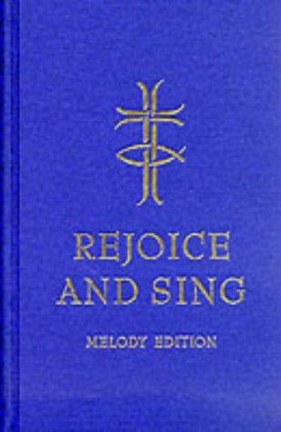 Rejoice and Sing, Melody Edition - Re-vived