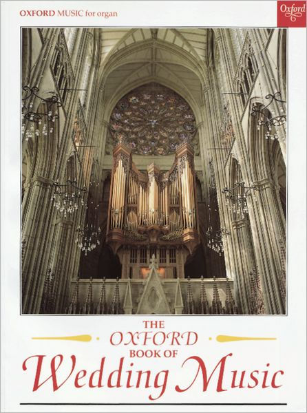 The Oxford Book of Wedding Music with Pedals - Re-vived