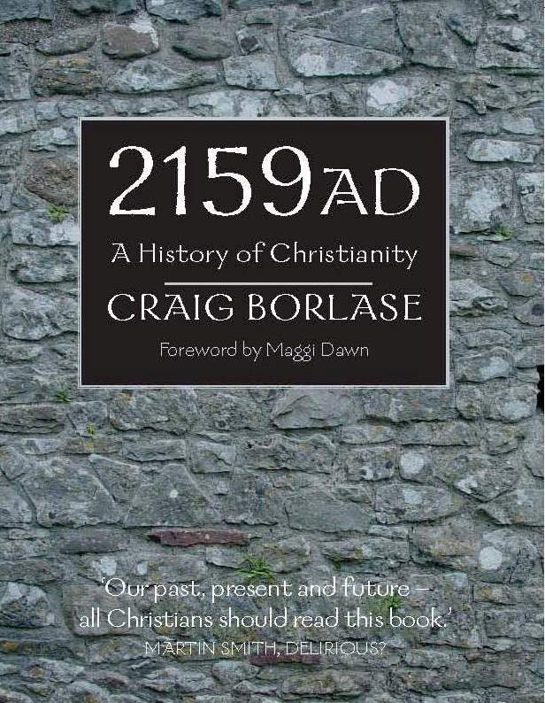 2159 AD: A History Of Christianity - Re-vived