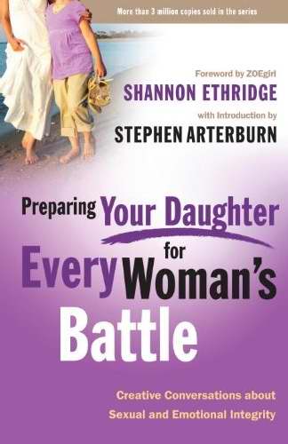 Preparing Your Daughter for Every Woman's Battle - Re-vived