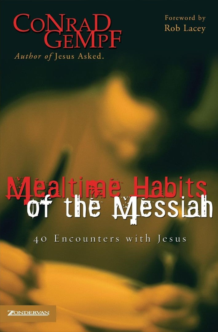 Mealtime Habits Of The Messiah - Re-vived