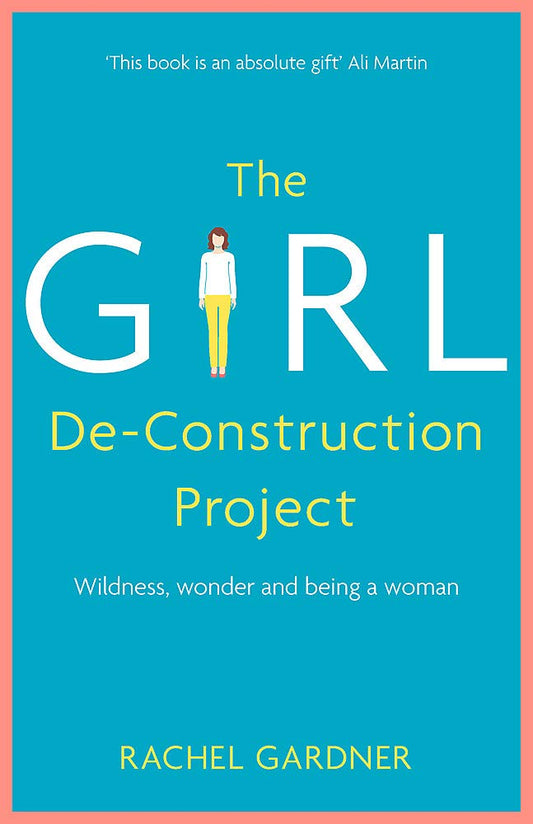 The Girl De-Construction Project - Re-vived