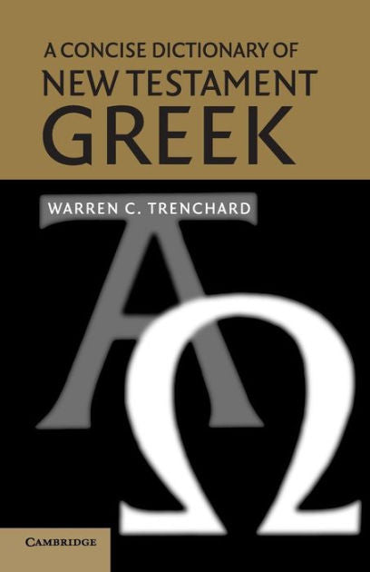 Concise Dictionary N.T. Greek - Re-vived