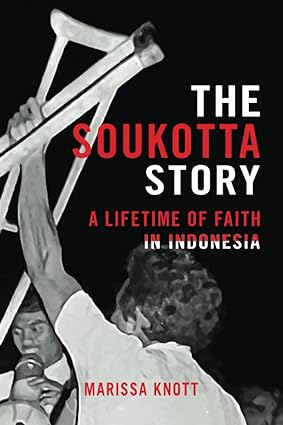 The Soukotta Story, a lifetime of faith in Indonesia