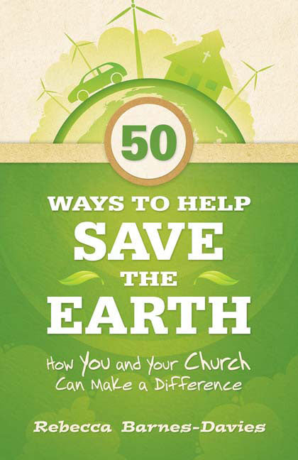 50 Ways To Help Save The Earth - Re-vived