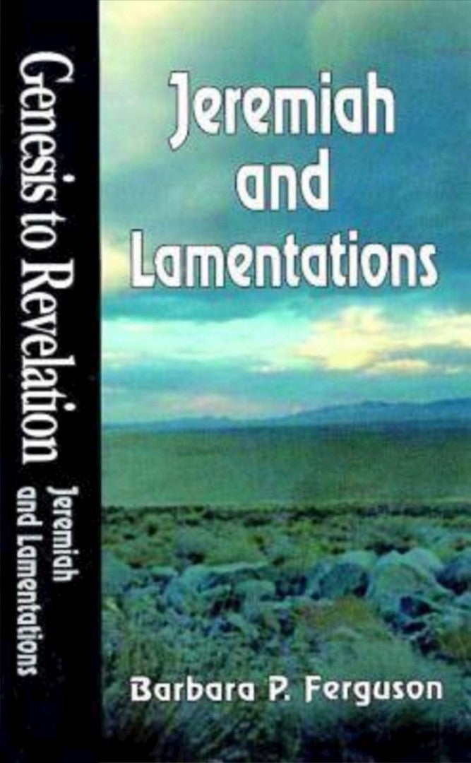 Genesis to Revelation: Jeremiah And Lamentations - Re-vived