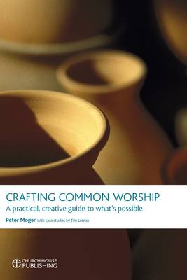 Crafting Common Worship - Re-vived