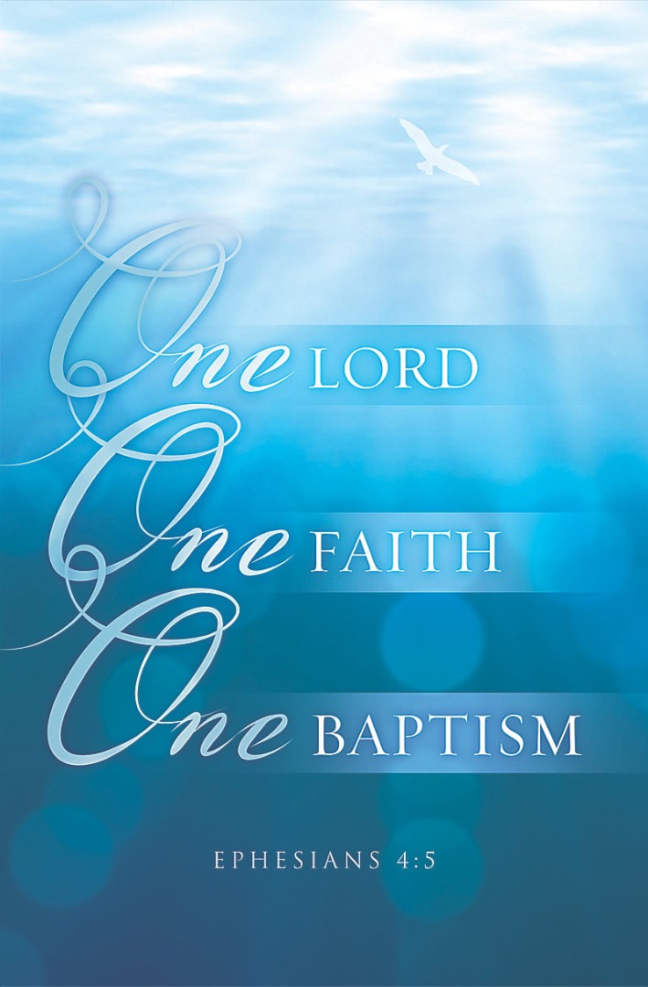 One Lord, One Faith, One Baptism Bulletin (Pack of 100) - Re-vived