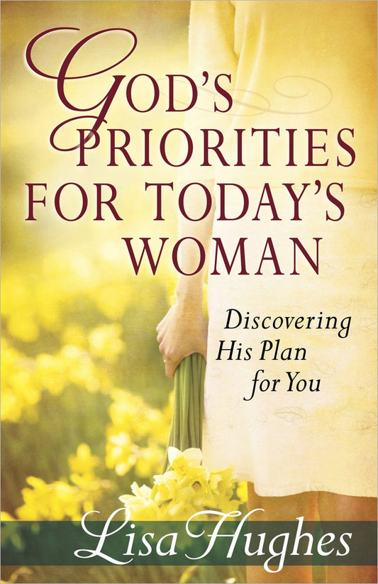 God's Priorities for Today's Woman - Re-vived