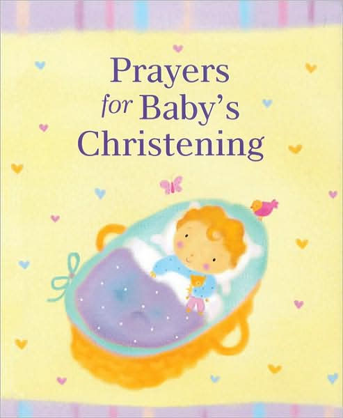 Prayers for Baby's Christening - Re-vived